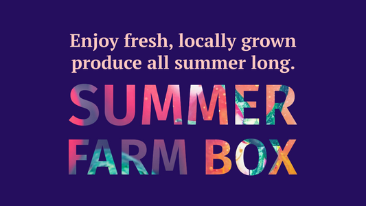 Summer Farm Box