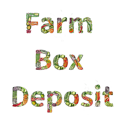 2025 Farm Box Deposit